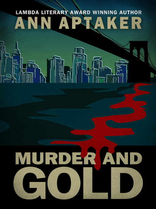 Title details for Murder and Gold by Ann Aptaker - Available